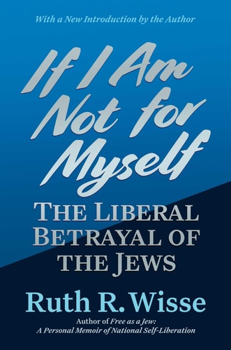 [9798895654583] Coming Soon | If I Am Not for Myself - The Liberal Betrayal of the Jews