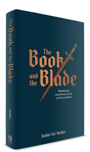 [9781961602953] The Book and the Blade: Illuminating expositions on the weekly Parashah