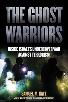 [9798895150108] The Ghost Warriors: Inside Israel's Undercover War Against Terrorism