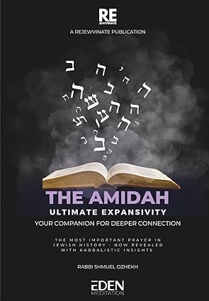 [9789659331215] The Amidah Ultimate Expansivity: Your Companion For Deeper Connection (Rejewvinate Prayer Companions)