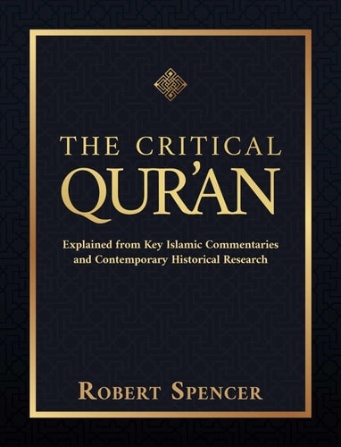 [9781642939491] The Critical Qur'an Explained from Key Islamic Commentaries and Contemporary Historical Research