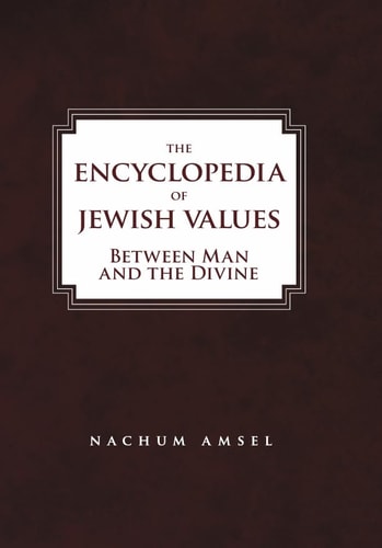 [9781602804951] The Encyclopedia of Jewish Values: Between Man and the Divine (Vol. III)